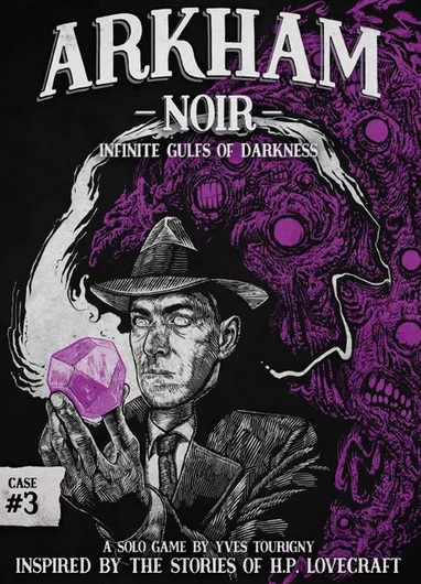 Arkham Noir 3 - Infinite Gulfs of Darkness (T.O.S.) -  Ludonova